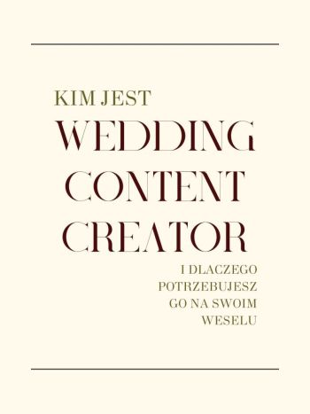 Verti Wedding Content Creator | Kamerzysta na wesele Kraków, małopolskie