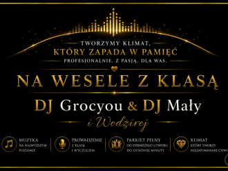 DJ Grocyou & DJ Mały i Wodzirej | DJ na wesele Rzeszów, podkarpackie