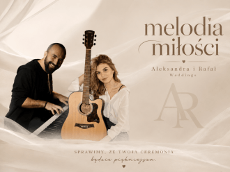 Melodia Miłości - Aleksandra&Rafał | Oprawa muzyczna ślubu Wrocław, dolnośląskie