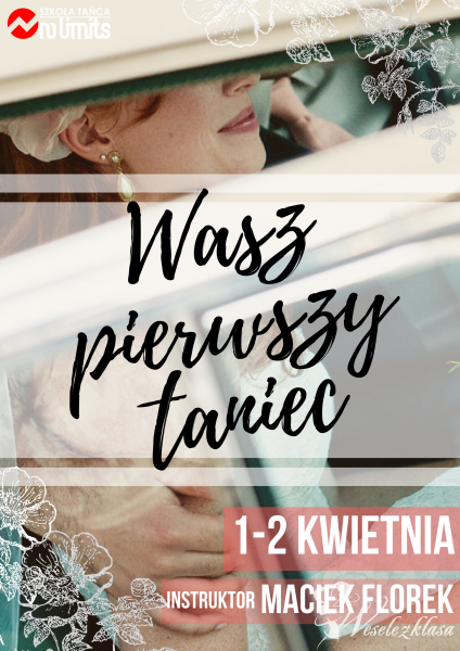 Weekendowe warsztaty Wasz Pierwszy Taniec 1.04. | Szkoła tańca Wrocław, dolnośląskie - zdjęcie 1