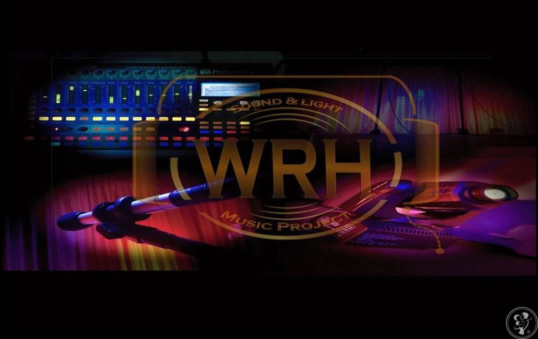 W.R.H Music Project DJ | DJ na wesele Szczucin, małopolskie - zdjęcie 1