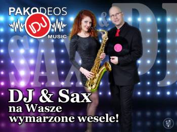PAKODEOS DJ MUSIC - DJ & SAXofonistka, DJ na wesele Gliwice
