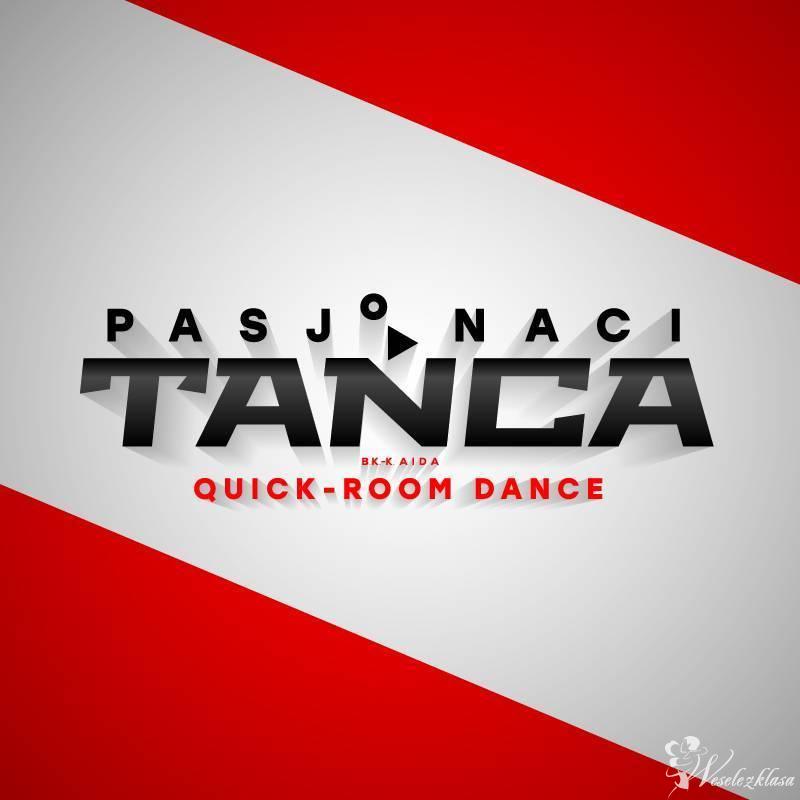 Pierwszy Taniec & SHOW - Pasjonaci Tańca QUICK ROOM DANCE | Szkoła tańca Poznań, wielkopolskie - zdjęcie 1