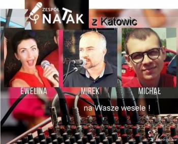 Zespół muzyczny na wesele NATAK, Zespoły weselne Katowice