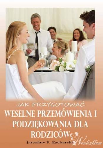 Weselne Przemówienia i Podziękowania dla Rodzic | Unikatowe atrakcje Rydzyna, wielkopolskie