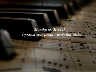Oprawa muzyczna ślubu - Monika i Michał,  Rabka-Zdrój