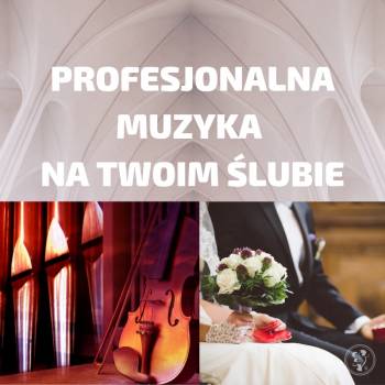 Oprawa mszy ślubnej- wokal, skrzypce, organy | Oprawa muzyczna ślubu Warszawa, mazowieckie