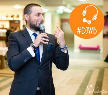 DJ i konferansjer #DJWB na wesele z dobrą muzyką, DJ na wesele Warszawa