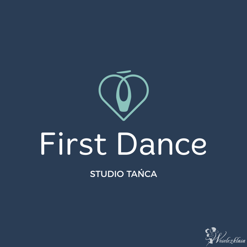 FIRST DANCE  PIERWSZY TANIEC MUZYKA+CHOREOGRAFIA+NAUKA | Szkoła tańca Zielona Góra, lubuskie - zdjęcie 1