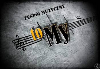 Zespół muzyczny toMy | Zespół muzyczny Bochnia, małopolskie