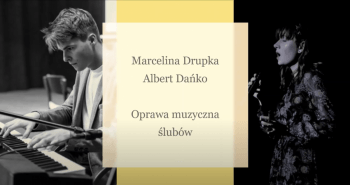 Oprawa muzyczna Marcelina i Albert | Oprawa muzyczna ślubu Rzeszów, podkarpackie