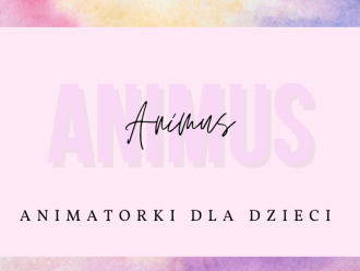 Animatorki dla dzieci- Animus,  Tarnów