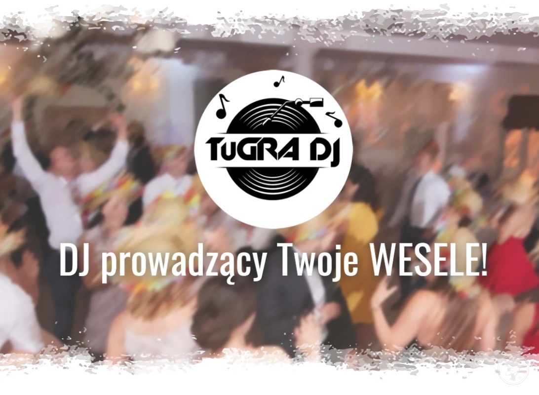 TuGRA DJ | DJ na wesele Czarnków, wielkopolskie - zdjęcie 1