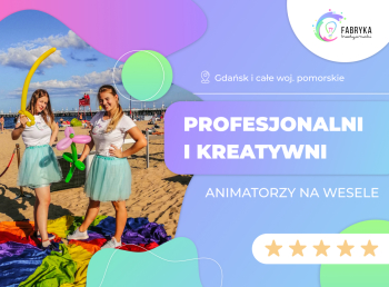 Fabryka Kreatywności Animacje dla dzieci, Animatorzy dla dzieci Gdynia