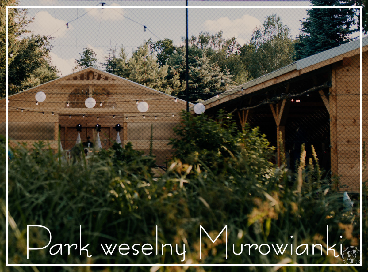 Park weselny Murowianki | Sala weselna Kalisz, wielkopolskie - zdjęcie 1