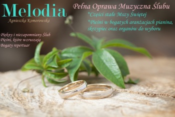 Melodia - całościowa Oprawa muzyczna Ślubu, Oprawa muzyczna ślubu Kalisz Pomorski