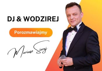 DJ & WODZIREJ - MARIUSZ SIERAJ, DJ na wesele Orzysz
