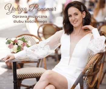 Oprawa ślubu Yuliya Ponomar | Oprawa muzyczna ślubu Kraków, małopolskie