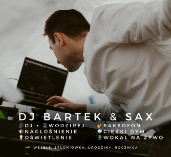 DJ Bartek - Wodzirej, Saksofon | DJ na wesele Gdynia, pomorskie