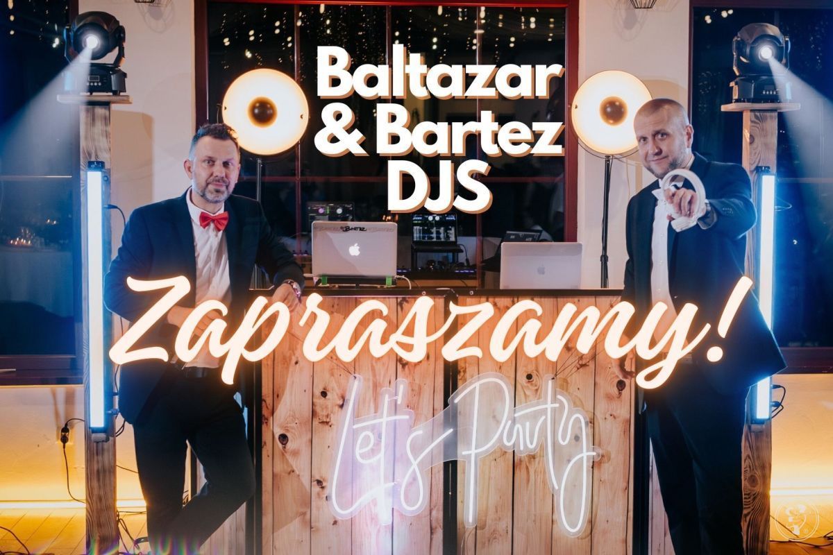 Baltazar & Bartez Dj's | DJ na wesele Gdańsk, pomorskie - zdjęcie 1