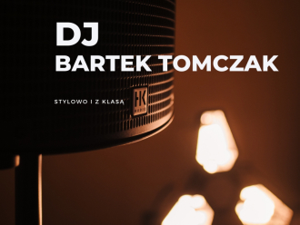 DJ Bartek Tomczak | DJ na wesele Chojnice, pomorskie