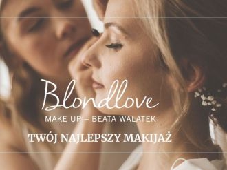 Blondlove Make Up Beata Walatek | Uroda, makijaż ślubny Żywiec, śląskie