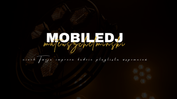 MOBILE DJ Mateusz Chełmiński | DJ na wesele Koronowo, kujawsko-pomorskie