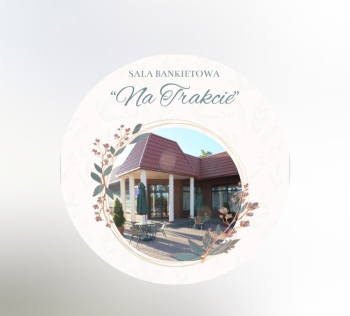 Sala bankietowa Na Trakcie | Sala weselna Sulejówek, mazowieckie