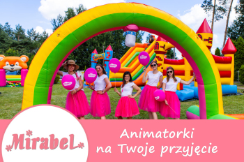 Mirabel animacje | Animator dla dzieci Łaziska Górne, śląskie