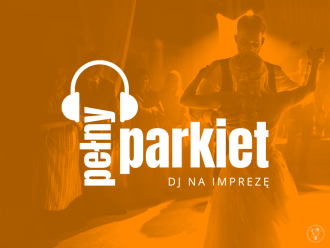 Pełny Parkiet | DJ na wesele Warszawa, mazowieckie