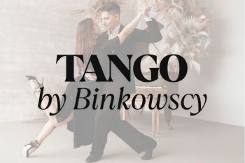 Tango by Binkowscy  Pierwszy taniec | Szkoła tańca Warszawa, mazowieckie