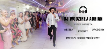 Dj Wodzirej Adrian | DJ na wesele Białystok, podlaskie