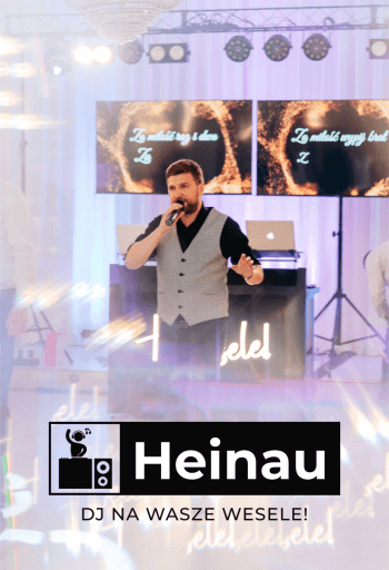Heinau DJ/Wodzirej | DJ na wesele Katowice, śląskie