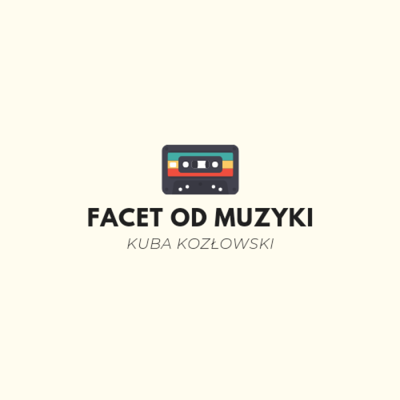 Kuba Kozłowski - Facet od Muzyki