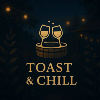 Toast & Chill