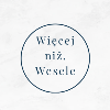 Więcej niż Wesele
