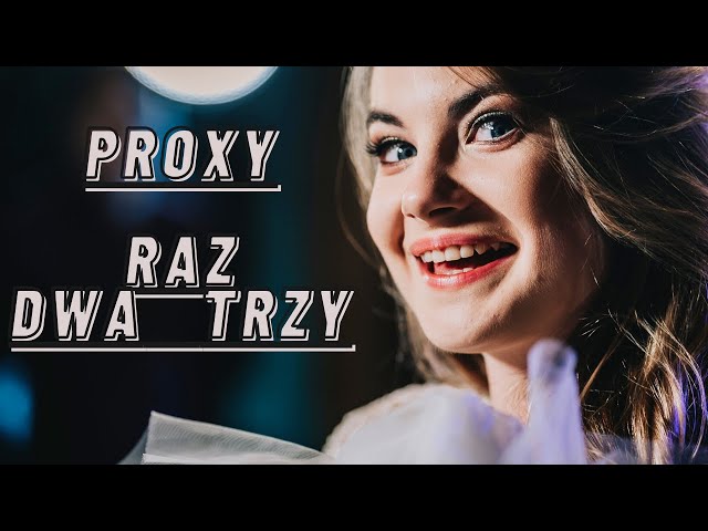 Grupa Proxy - film 1