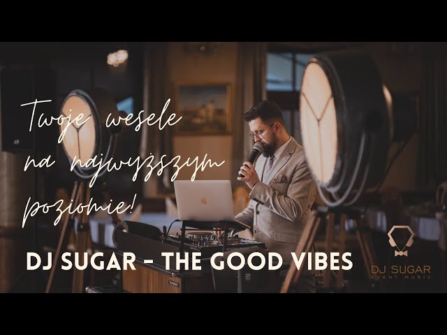 DJ Sugar - The Good Vibes - film 1